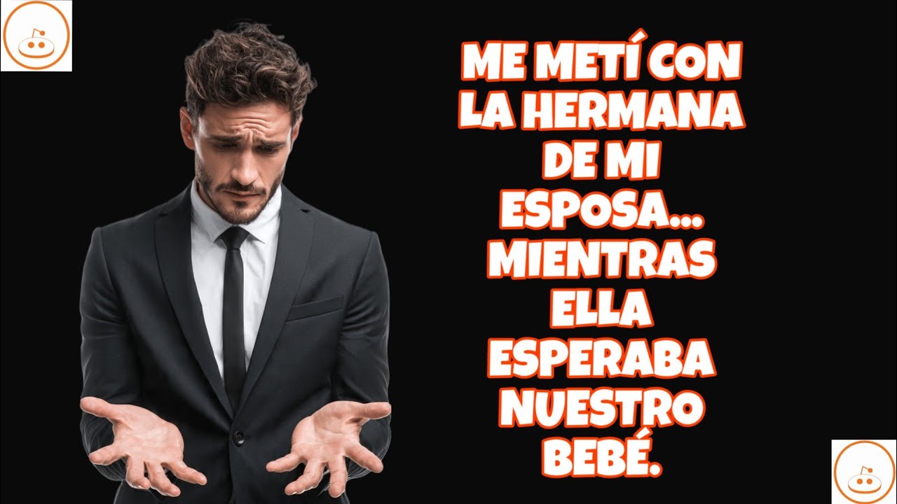 Me metí con la hermana de mi esposa... Mientras ella esperaba a nuestro bebé.
