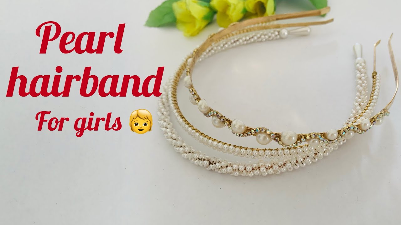 Hairband making video |diy|#handmade #hairaccessories #pearl#hairband