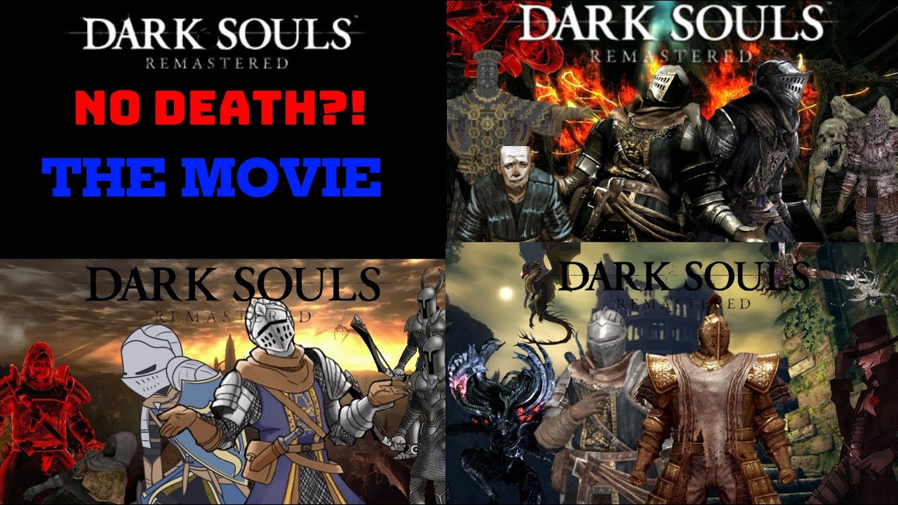 Dark Souls: Remastered NO DEATH: The Movie