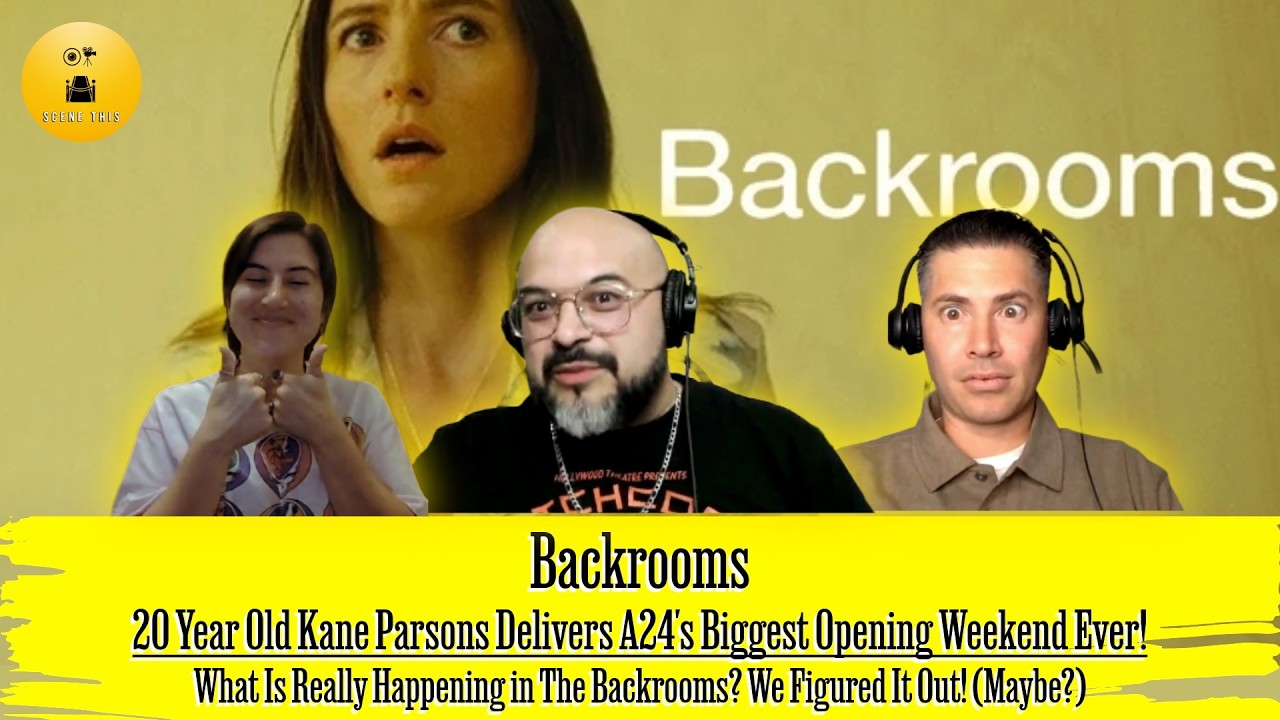Backrooms: A24's Biggest Opening Weekend Ever! We Have All The Answers! (Maybe?) | Scene This Pod