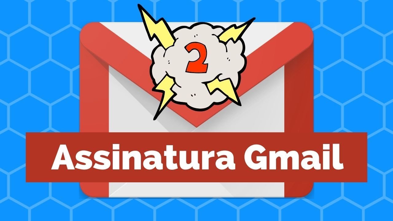 Assinatura GMAIL - Como personalizar com links e imagens [Atualizado]