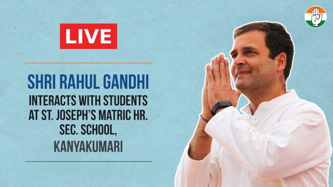 LIVE: Shri Rahul Gandhi interacts with students at St. Joseph’s Matric Hr. Sec. School, Kanyakumari