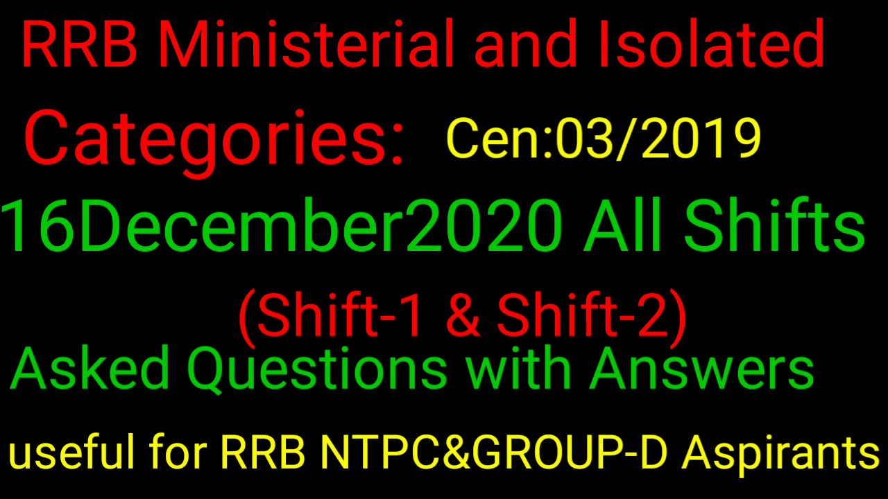 RRB Ministerial and Isolated categories 16Dec all shifts  asked questions with answers