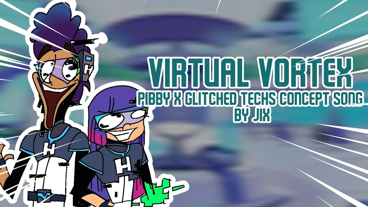 Virtual Vortex v1 - FNF x Pibby x Glitch Techs Concept Song (INST + VOCALS)