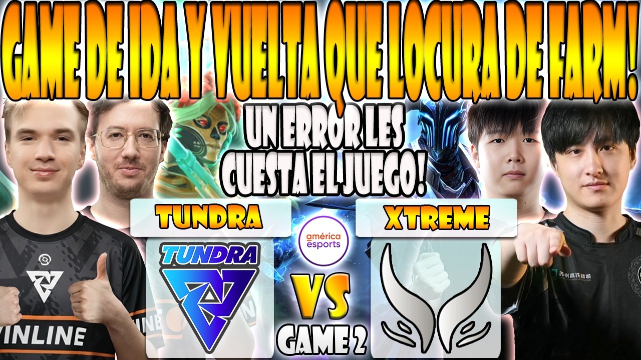TUNDRA vs XTREME GAMING BO3[GAME 2] PURE, BZM, 33 VS AME, NOTHINGTOSAY - DREAMLEAGUE SEASON 28 -DOTA
