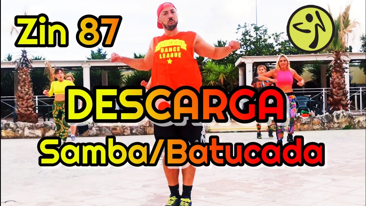 Zin 87 - Descarga - Samba/Batucada - Coreografia ufficiale zumba