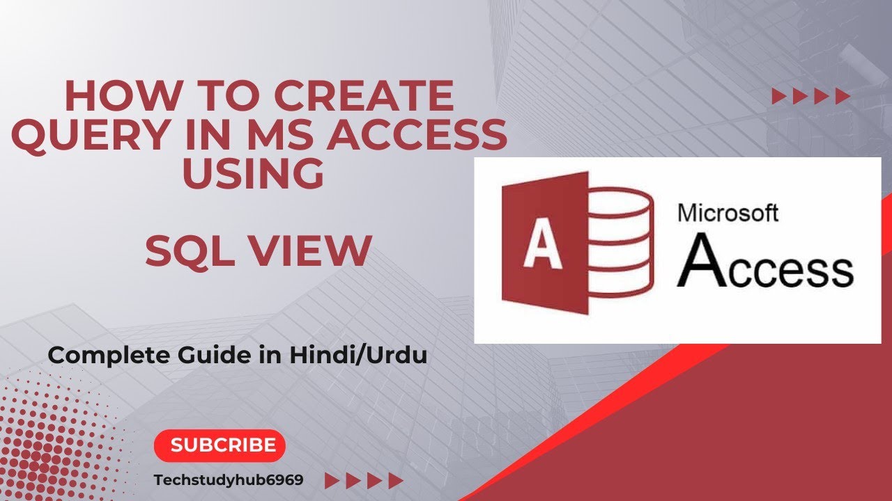 Lecture 6: How To Create Query using SQL View In MS Access In Hindi/Urdu | MS Access Tutorial