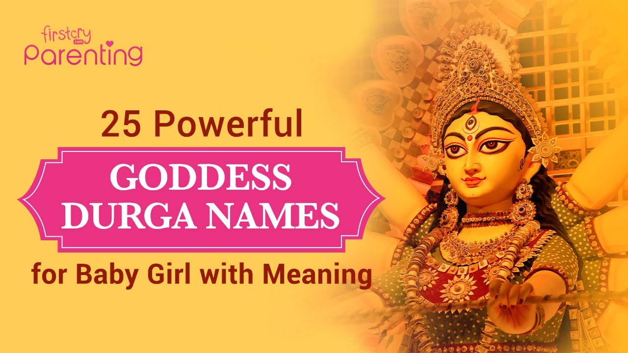 25 Goddess Durga Names for Baby Girls with Meanings