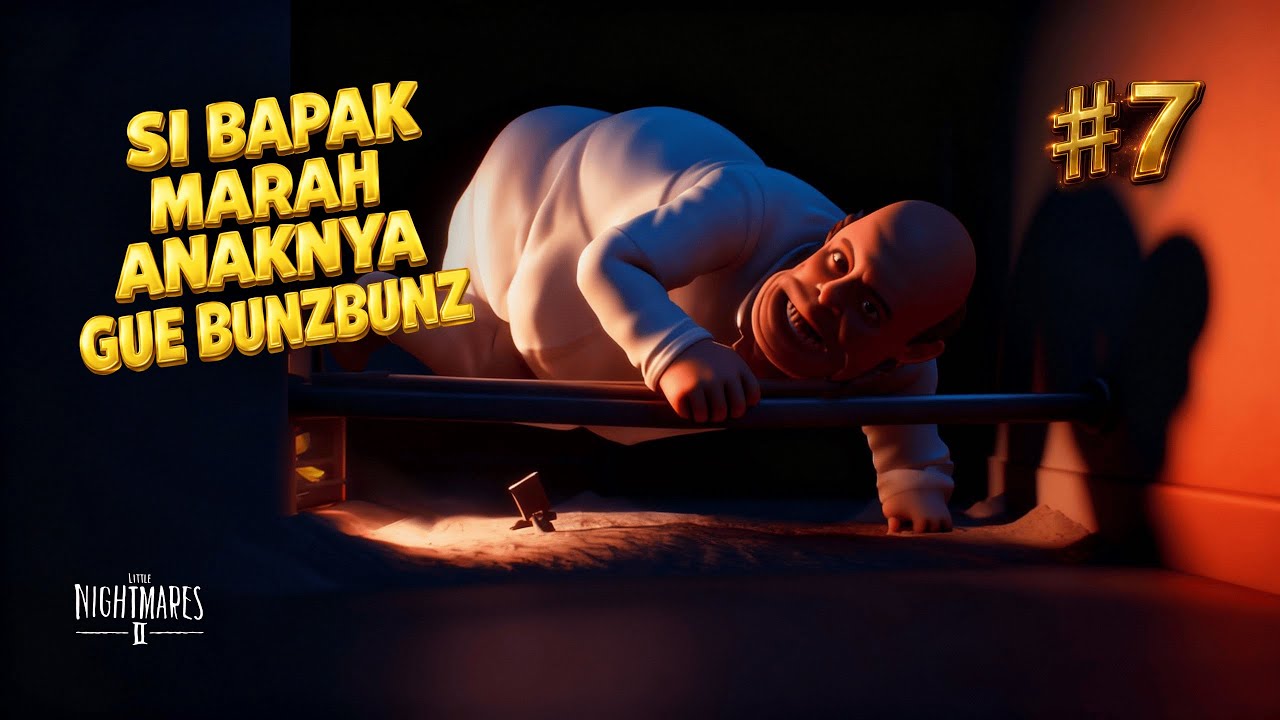 AKKHHH DIKEJAR PAPOYY!! #7 | Little Nightmares 2