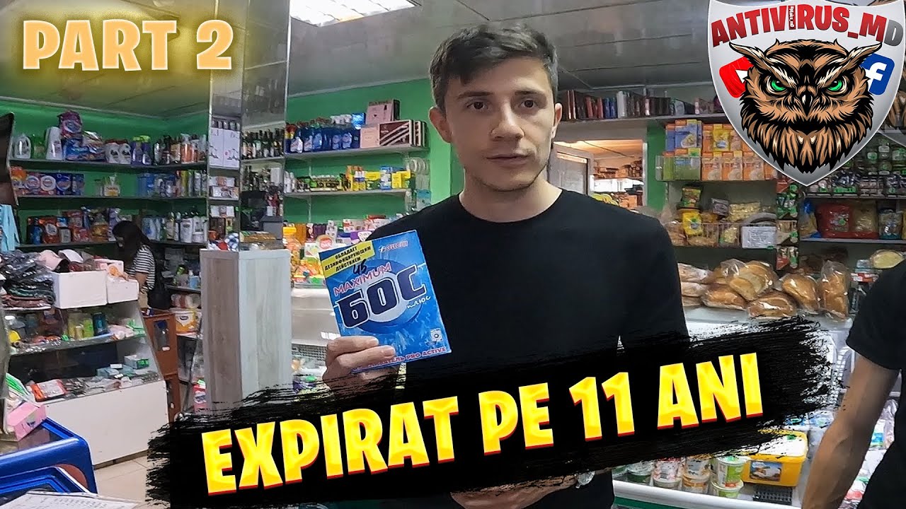 STRĂȘENI : MAGAZINUL GALUSCA / PRODUS EXPIRAT PE 11 ANI  / PART 2 #antivirus_md