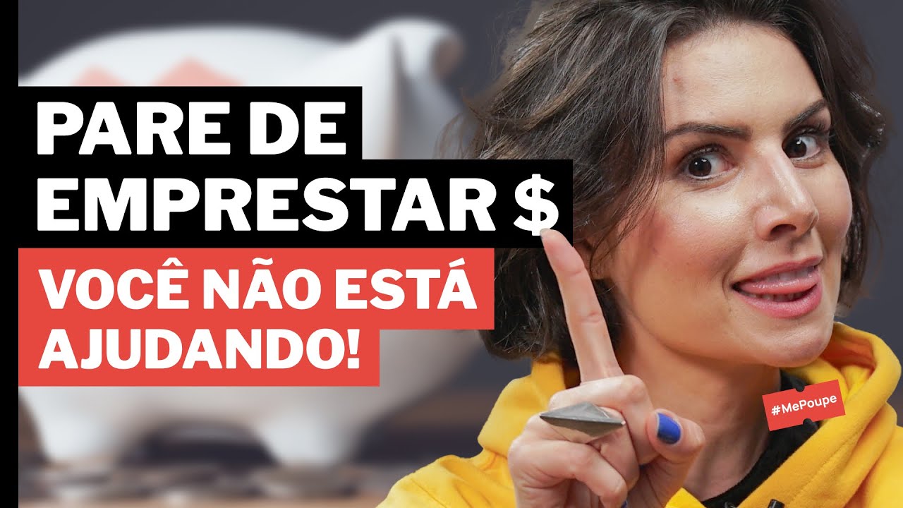 5 DICAS PARA NUNCA MAIS EMPRESTAR DINHEIRO E AJUDAR A SUA FAMÍLIA DE VERDADE!