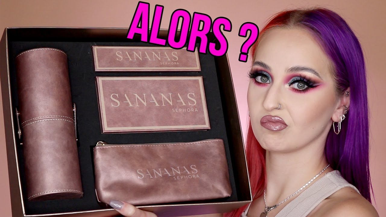 SANANAS x SEPHORA COLLECTION... Ça vaut quoi ?!