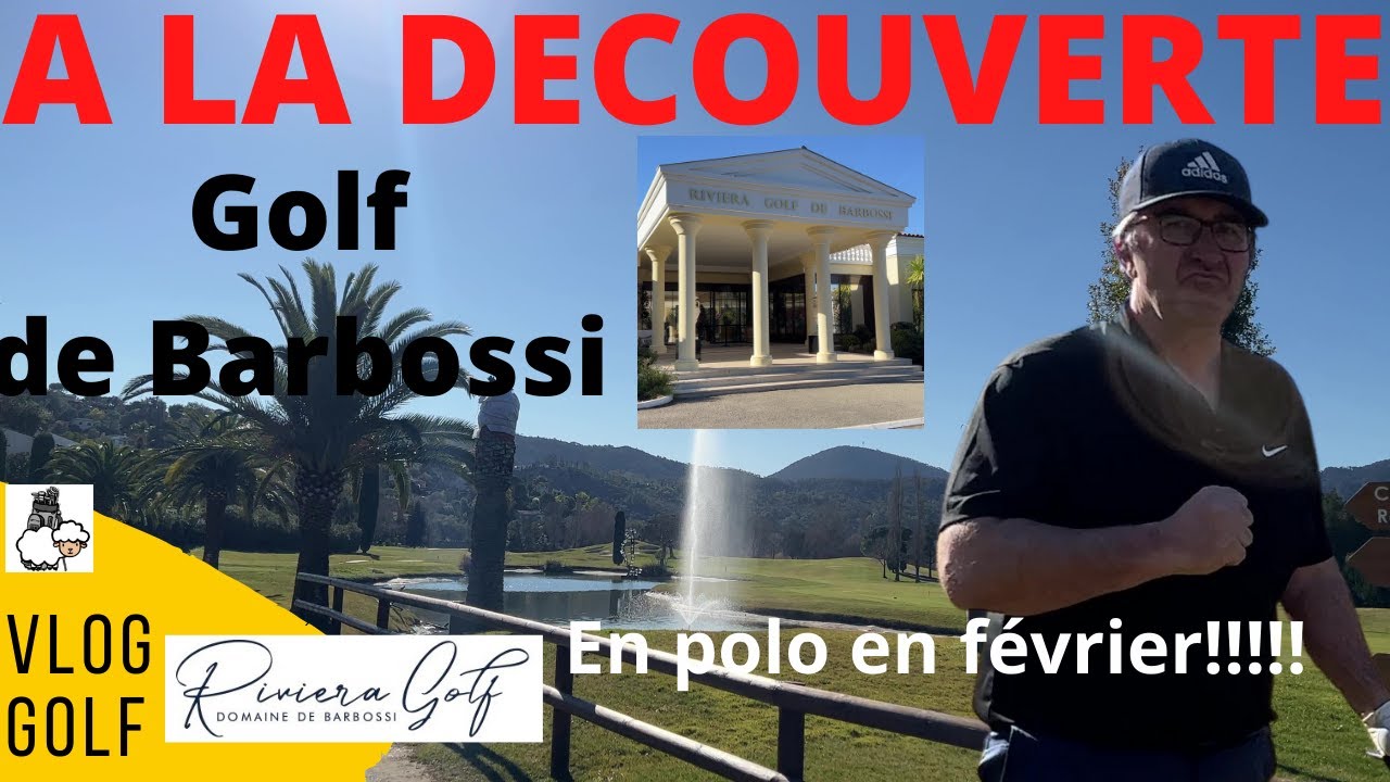 VLOG GOLF : à la découverte du GOLF DE BARBOSSI (ALLER) : je joue en polo en plein mois de Février