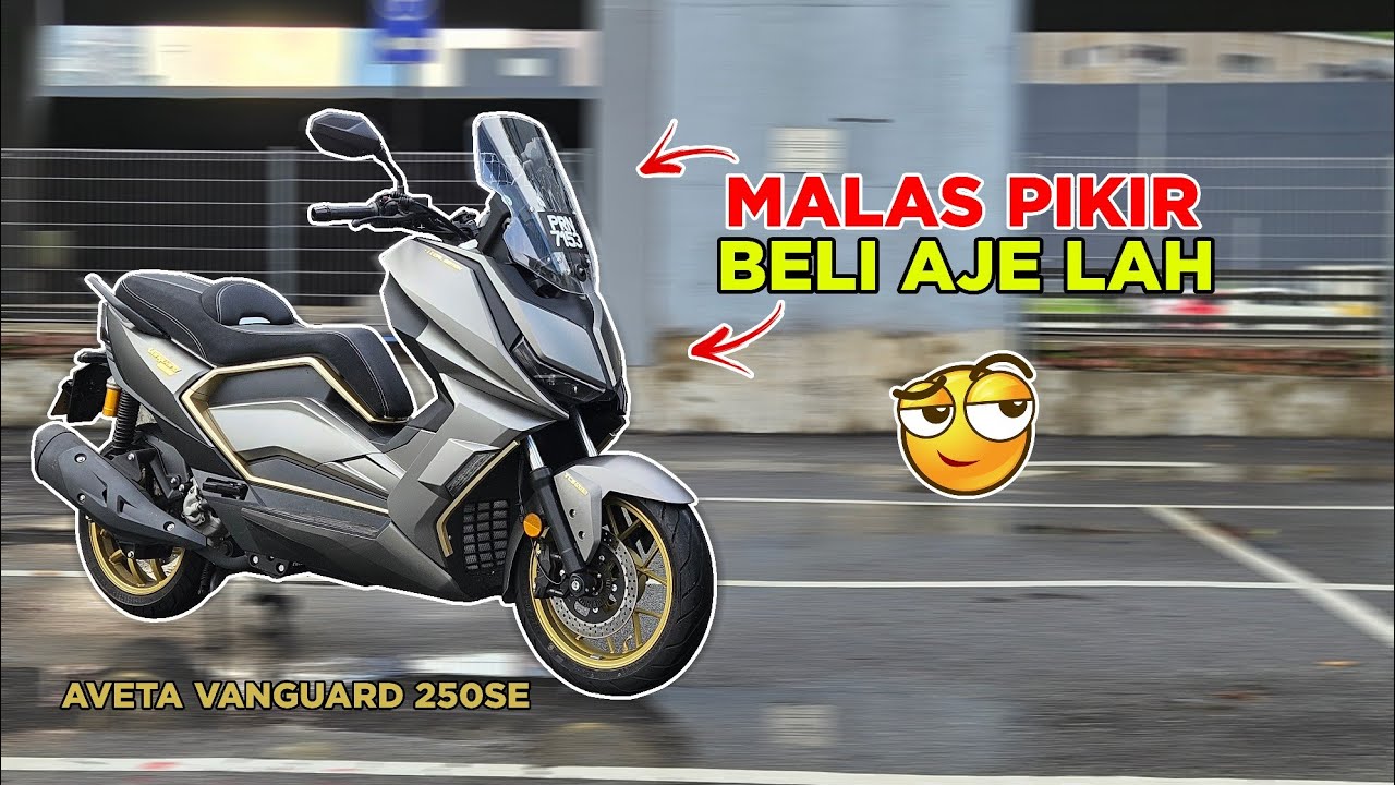 REVIEW PENUH | AVETA VANGUARD 250 SE