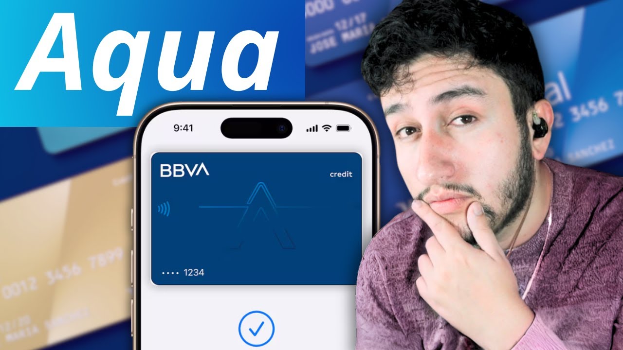 Tarjeta de Crédito Aqua de BBVA ¿Vale La Pena?