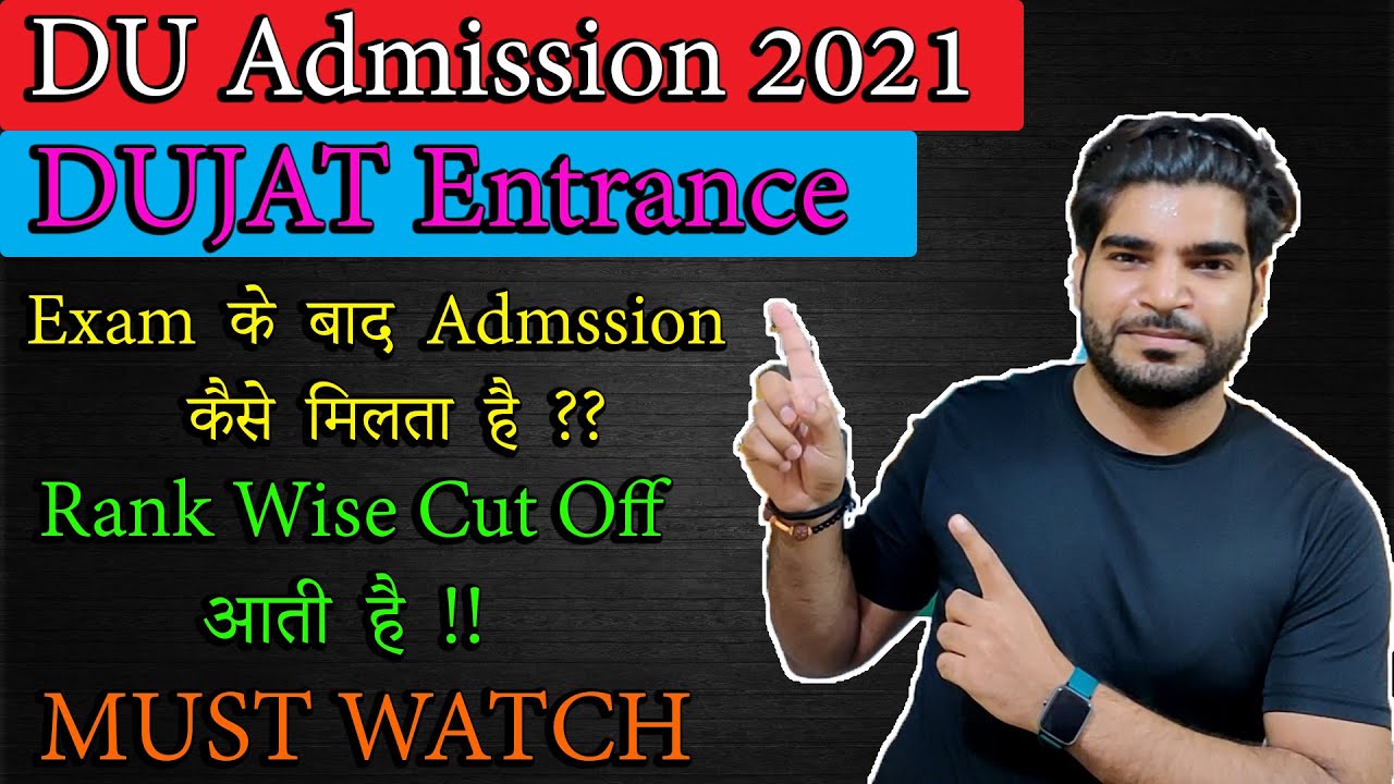 DUJAT Entrance | Admission Process 2021 | Cut Off release Rank Wise |  Delhi University |
