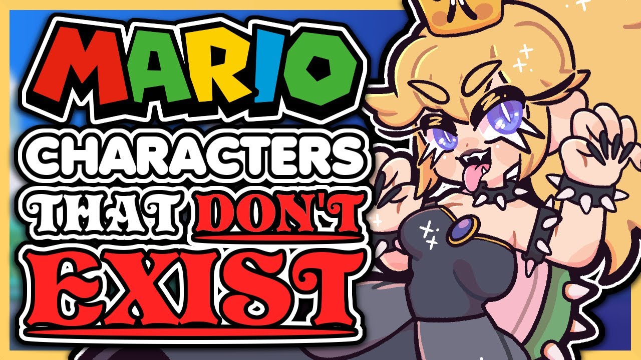 Mario Characters That Don't Exist - TheSassJacket