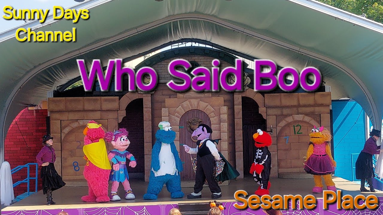 Who Said Boo | Sesame Place | Sesame Street Characters | Halloween Show | Sunny Days Channel