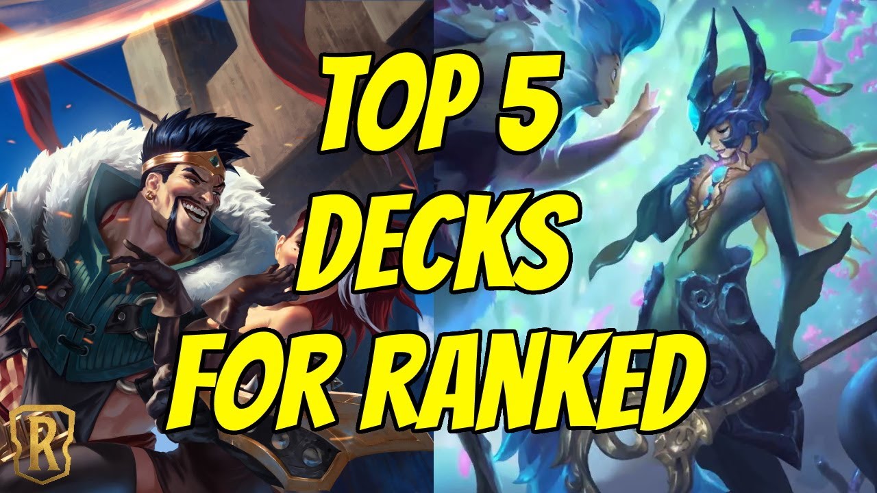 Top 5 BEST Decks for Ranked in Legends of Runeterra