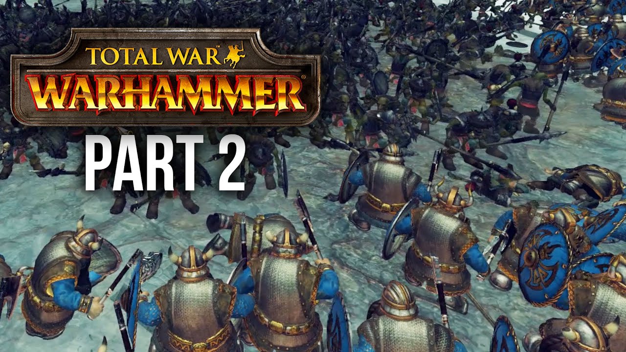 TOTAL WAR Warhammer Gameplay Walkthrough Part 2 - THE SILVER ROAD (DWARF CAMPAIGN)
