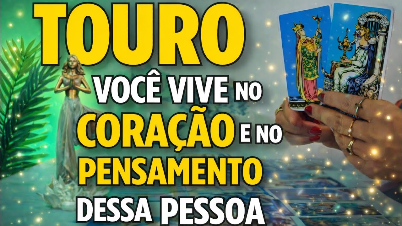 * TOURO * ✨️🌹 VOCÊ É O AMOR DESSA PESSOA.