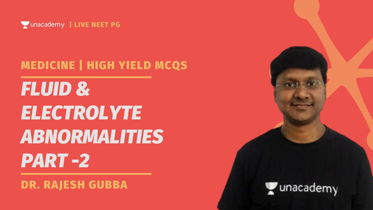 MCQs in fluid & Electrolyte Abnormalities Part -2 | Dr. Rajesh Gubba
