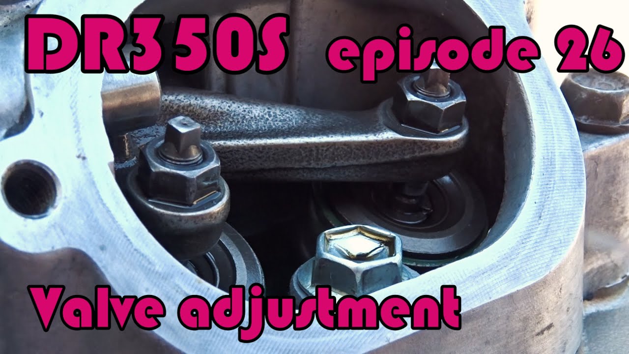 🔧 Ремонт DR350S - выпуск 26 Как проверить и отрегулировать зазор клапанов?