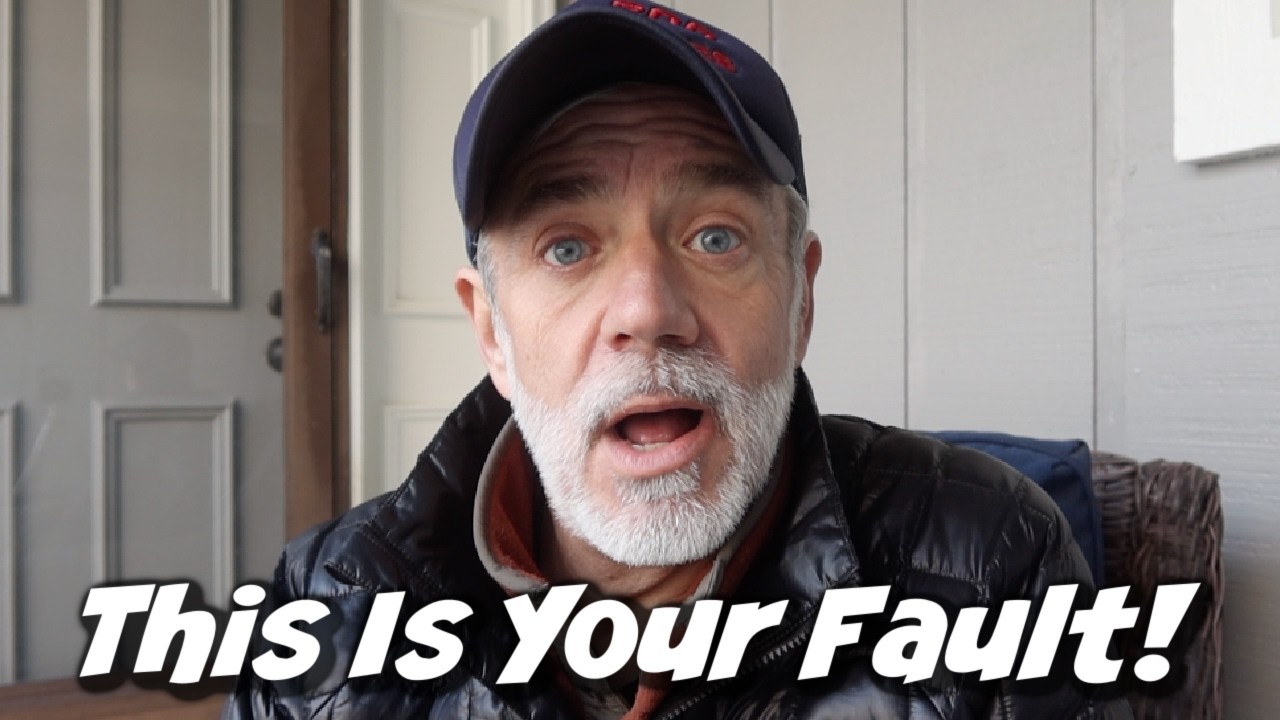 THIS IS YOUR FAULT!