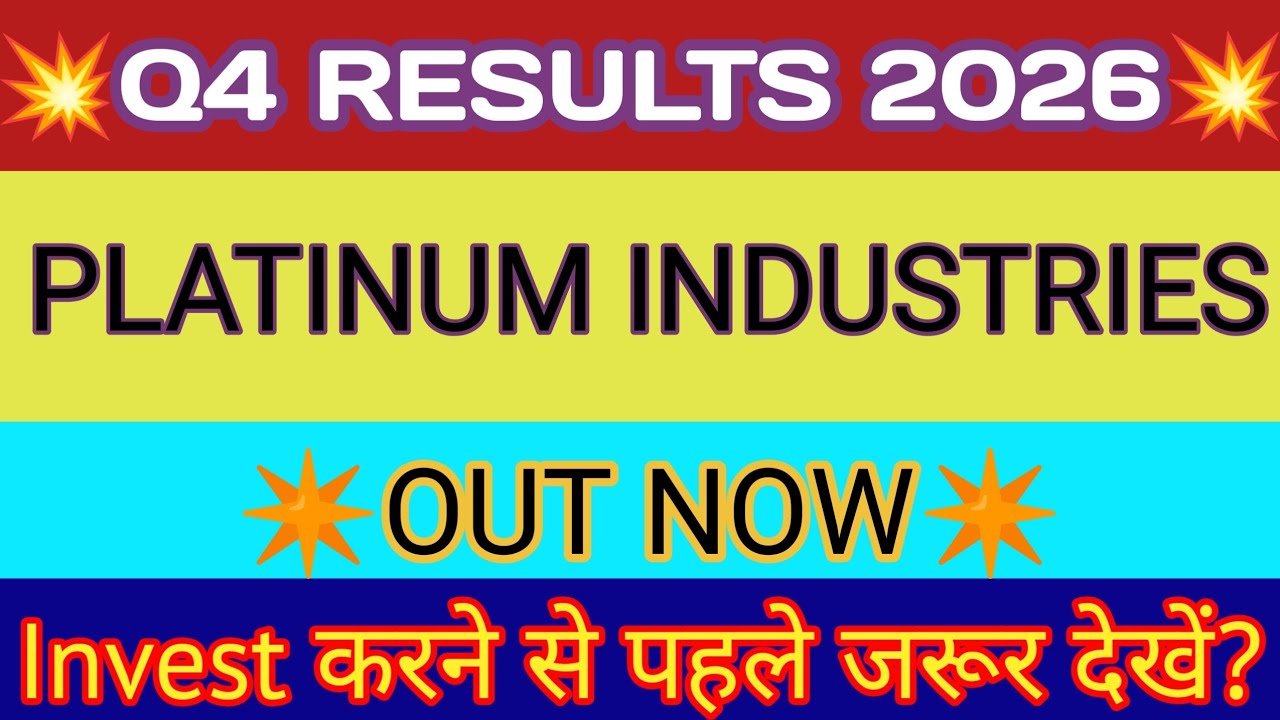 Platinum Industries Q4 Results 2026🔴Platinum Industries Result🔴Platinum Industries Share Latest News