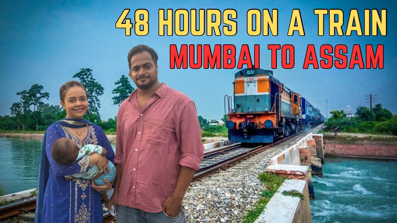 48 Hours on a Train! Mumbai to Guwahati Vlog | 1st AC | Travel Life