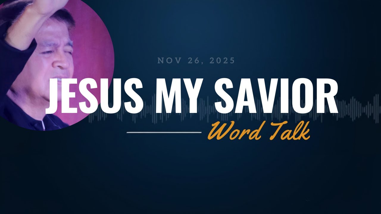 Jesus My Savior  Paul Mata  | Word Talk