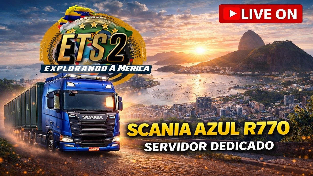 🔴 LIVE ON 🔴 MAPA EAA - ENTREGA NO RIO DE JANEIRO DE SCANIA R770🔴ETS2 1.58 🔴 Bora Pro Transporte 🔴