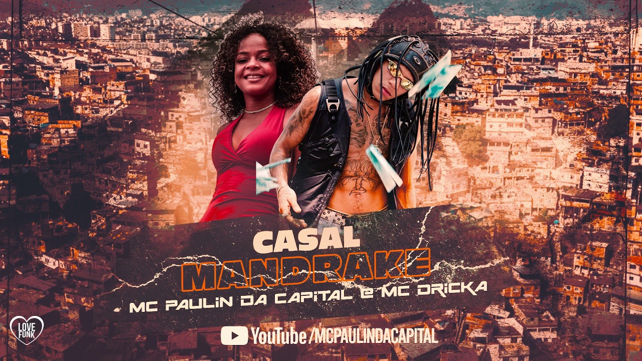MC Paulin da Capital e MC Dricka - Casal Mandrake (DJ GM e Dieguinho NVI)
