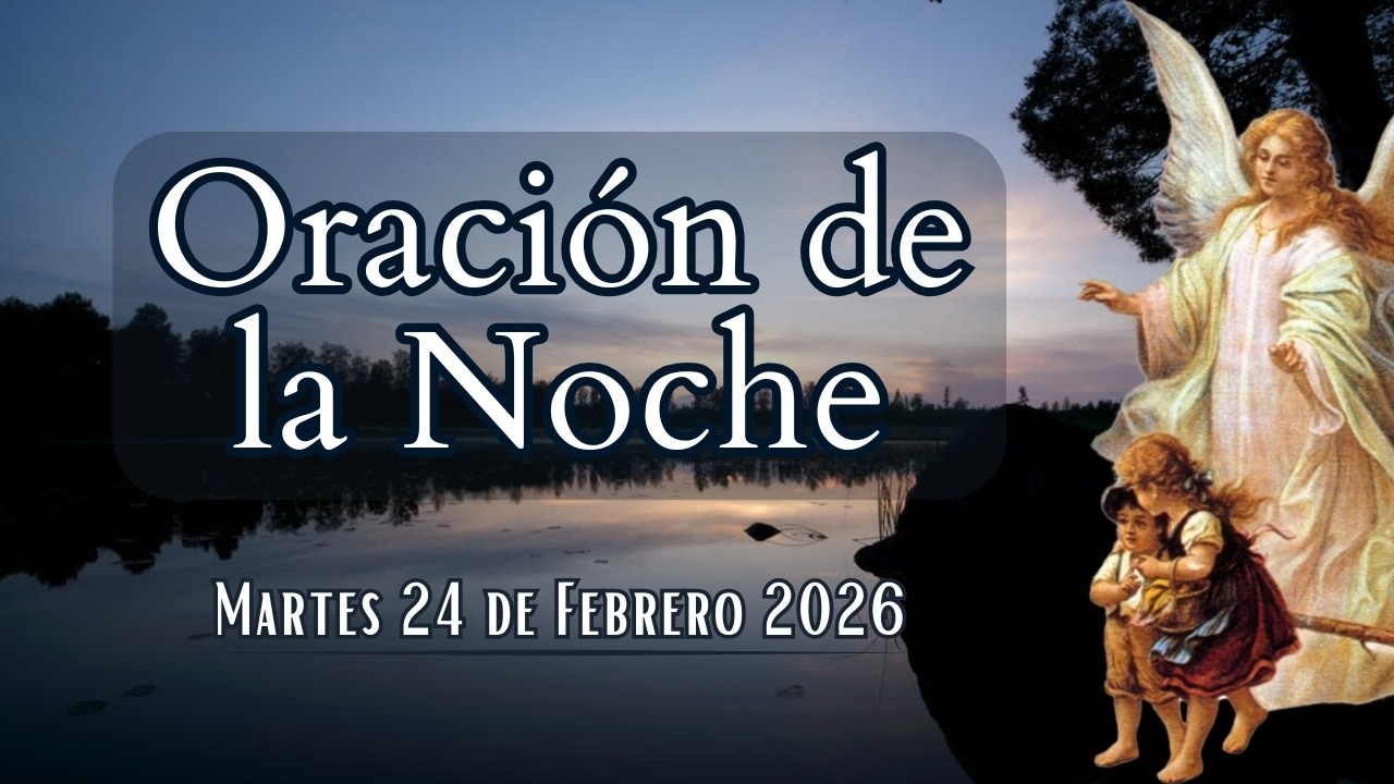 Oración de la Noche de Hoy Martes | Bendecida Noche | El Santo Rosario Nos Une