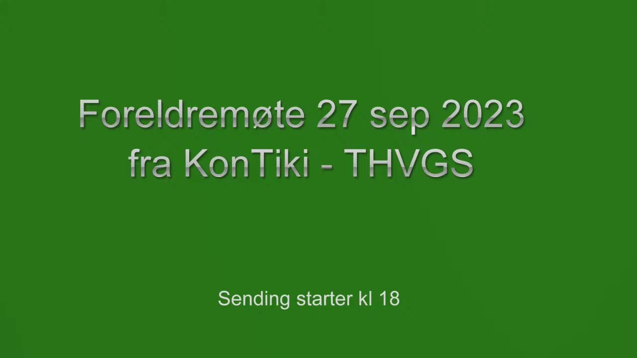 Direktesendt foreldremøte fra Thor Heyerdahl videregående skole