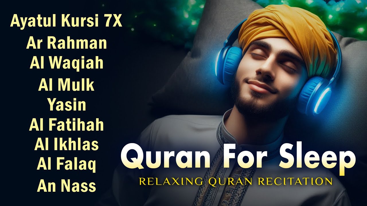 Heart Melting Quran For Sleep | Al-Fatihah, Ayat Al-kursi, Yasin ,Ar-rahman-Relaxing - Holy Quran