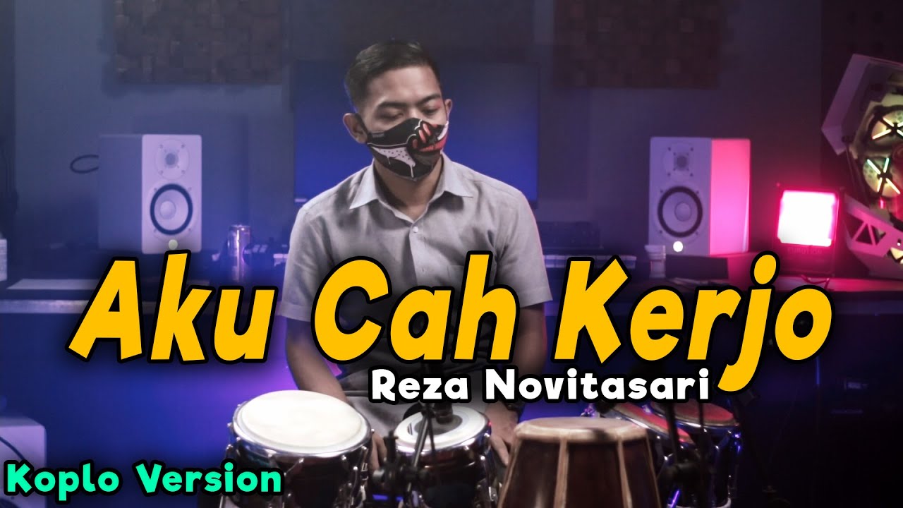 Aku Cah Kerjo  Pendhoza - Cover Koplo Version ( Aku Lungo Adoh Omah Adoh Wong Tuo )