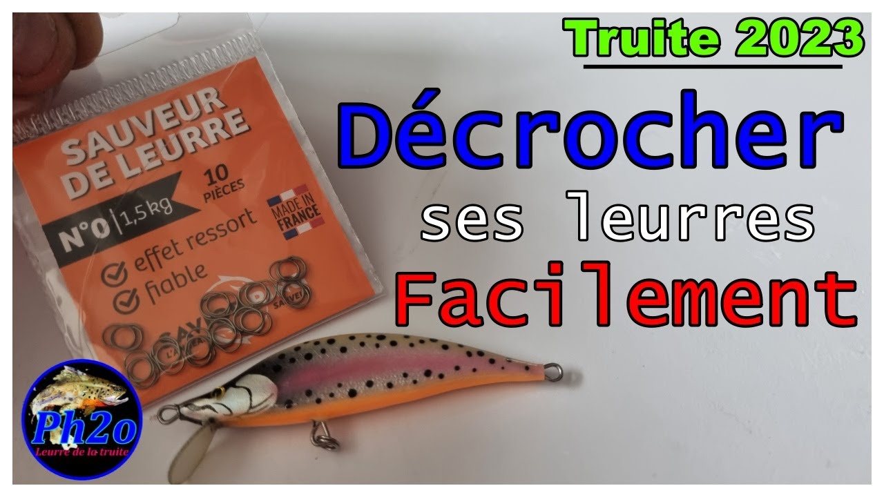 Ouverture truite 2023 : Décrocher ses leurres facilement !! L'anneau sauveur de leurre