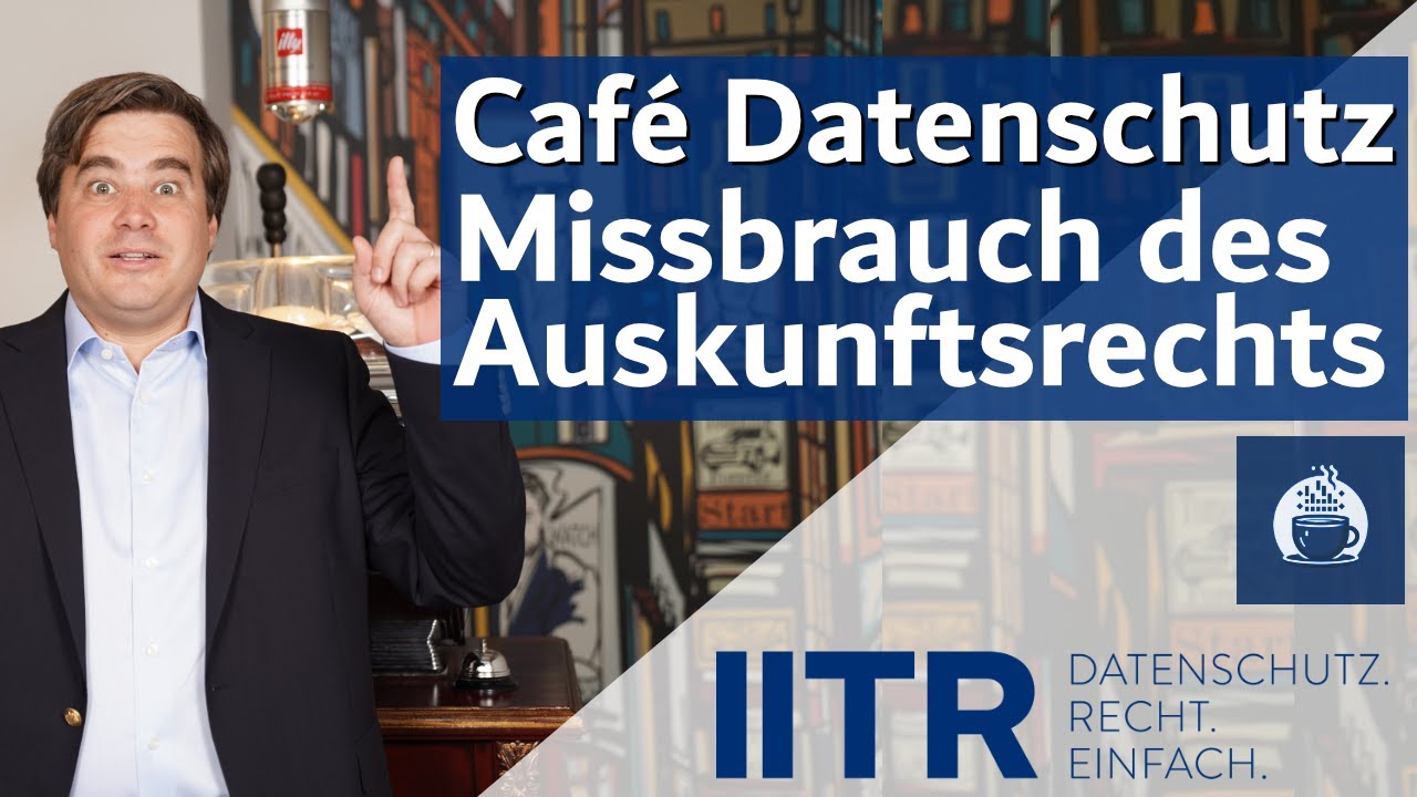 Missbrauch des Auskunftsrechts #dsgvo #datenschutz