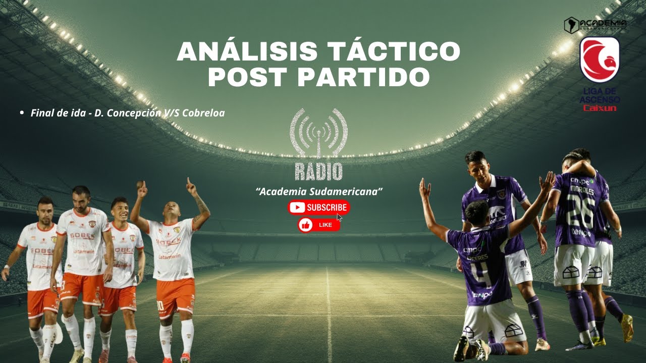 🔴 EN VIVO | Concepción vs Cobreloa: Análisis Total del Partido de Ida de la Final del Ascenso