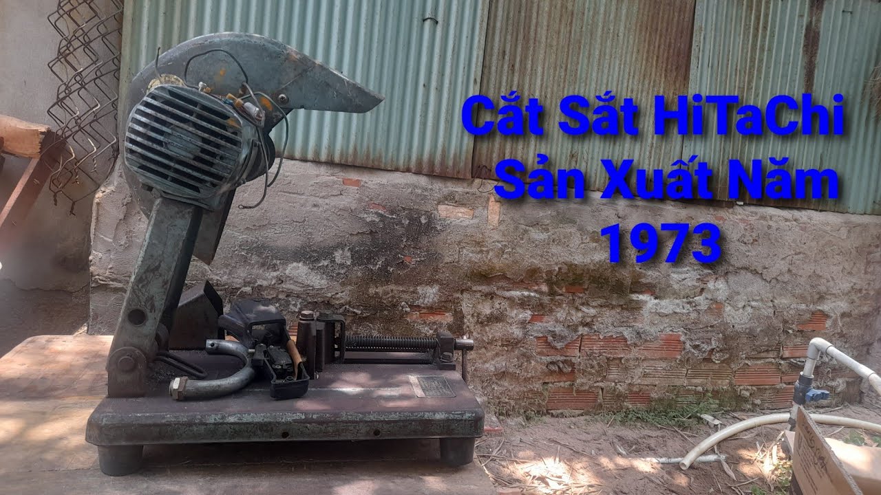 Tháo Cắt Sắt Hitachi 1973, Hitachi Đời Cổ Xưa