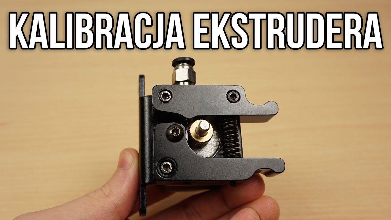 Kalibracja Ekstrudera Krok po Kroku - AKD3D