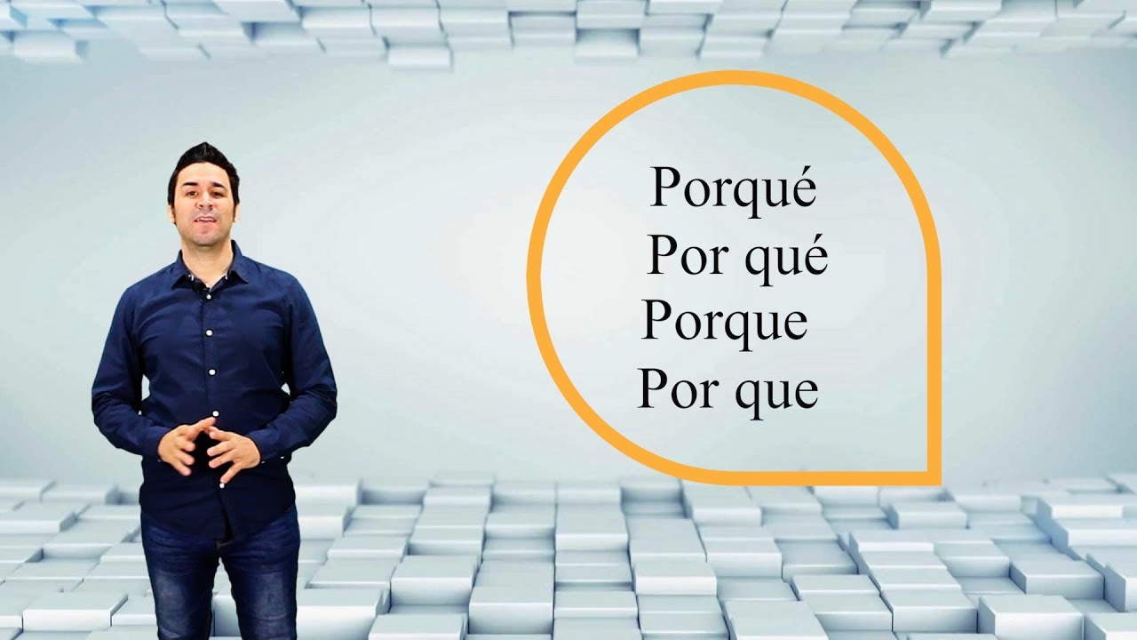 Explicación, uso y diferencias en: porque, porqué, por que y por qué