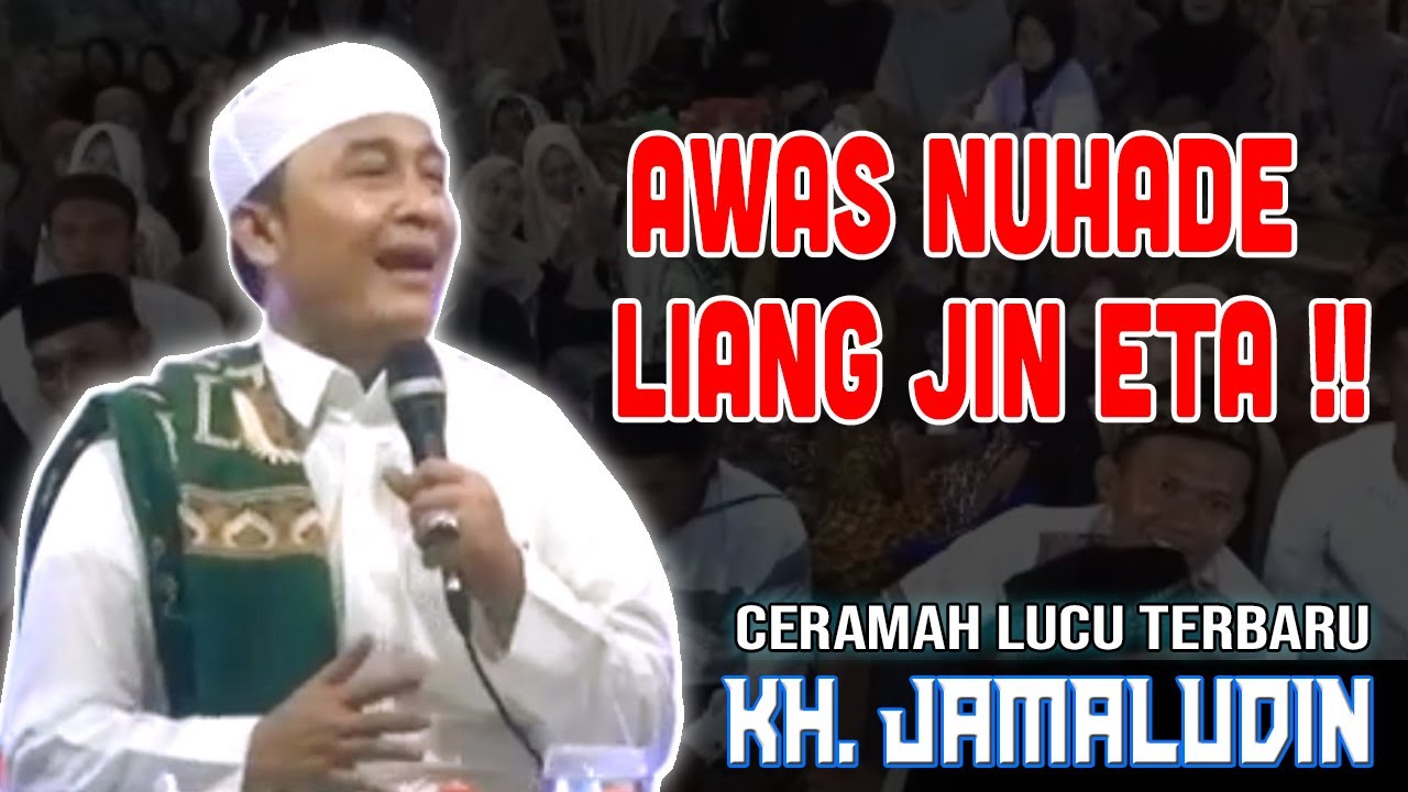 Ulah Gagabah Pamuda ! Ceramah lucu Kh. Jamaludin Pandeglang