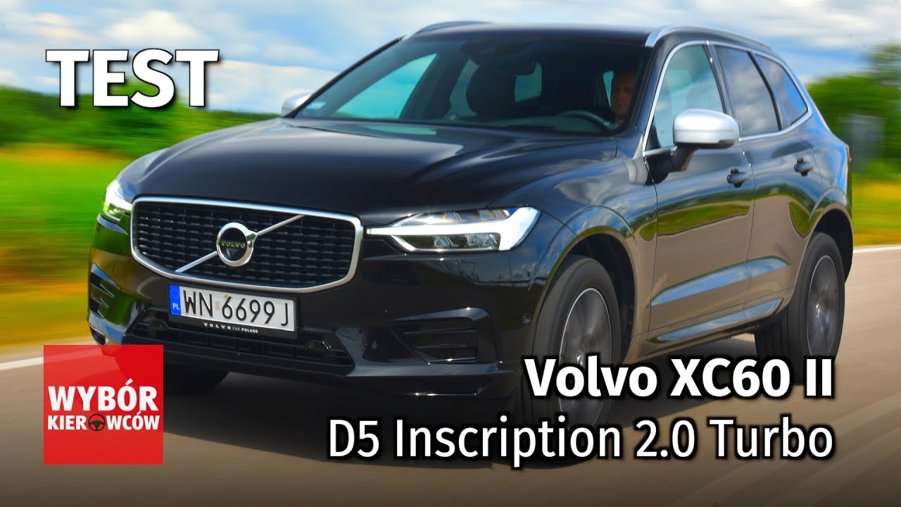 Volvo XC60 II D5 Inscription 2.0 Turbo – Test PL. Recenzje, opinie po polsku.