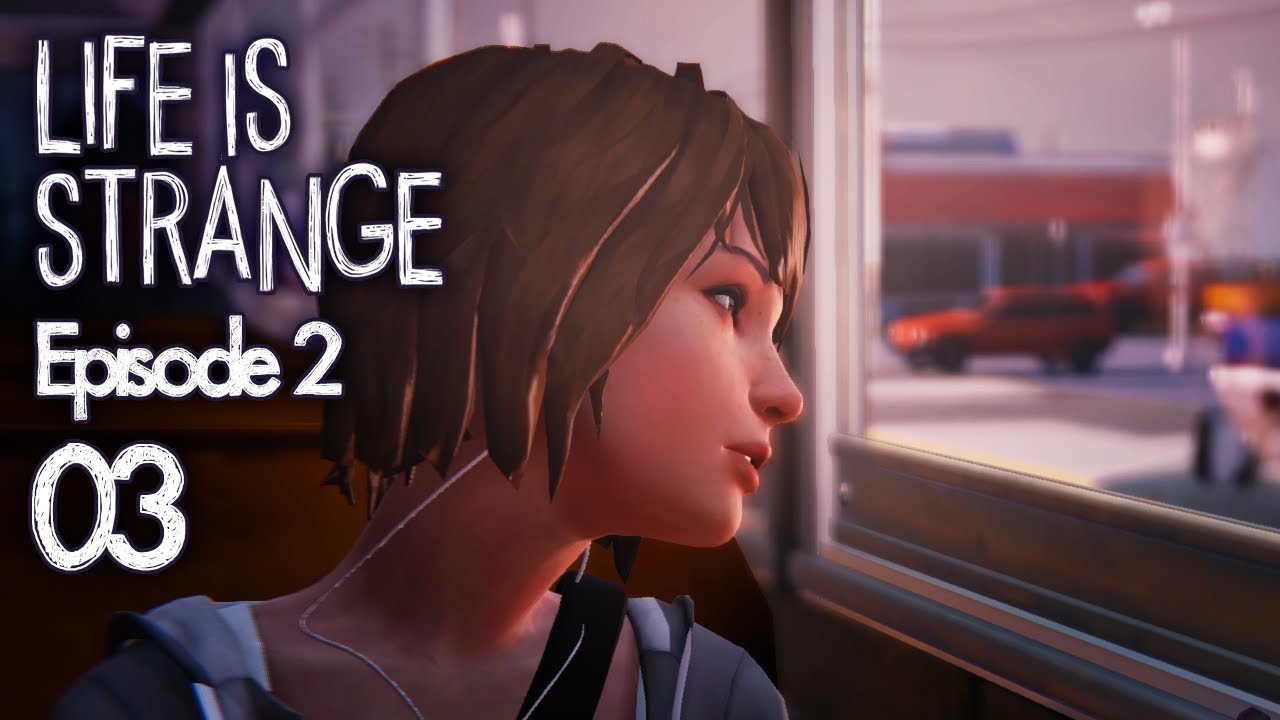 LIFE IS STRANGE [S02E03] - Another Day in Arcadia Bay ★ Let's Play Life is Strange (Gronkh ReUp)