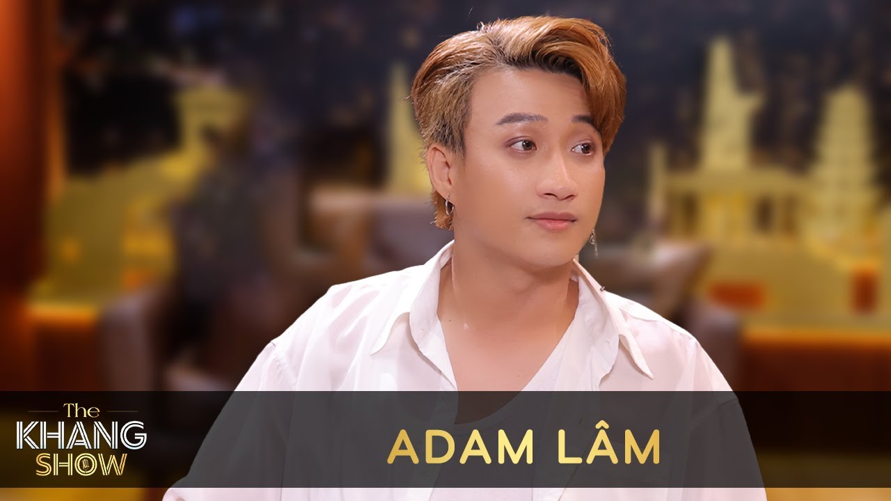 Ep 6 | Adam L&acirc;m tiết lộ quen bạn trai T&acirc;y qua ứng dụng hẹn h&ograve;, đ&ecirc;m đầu ti&ecirc;n rất lạ