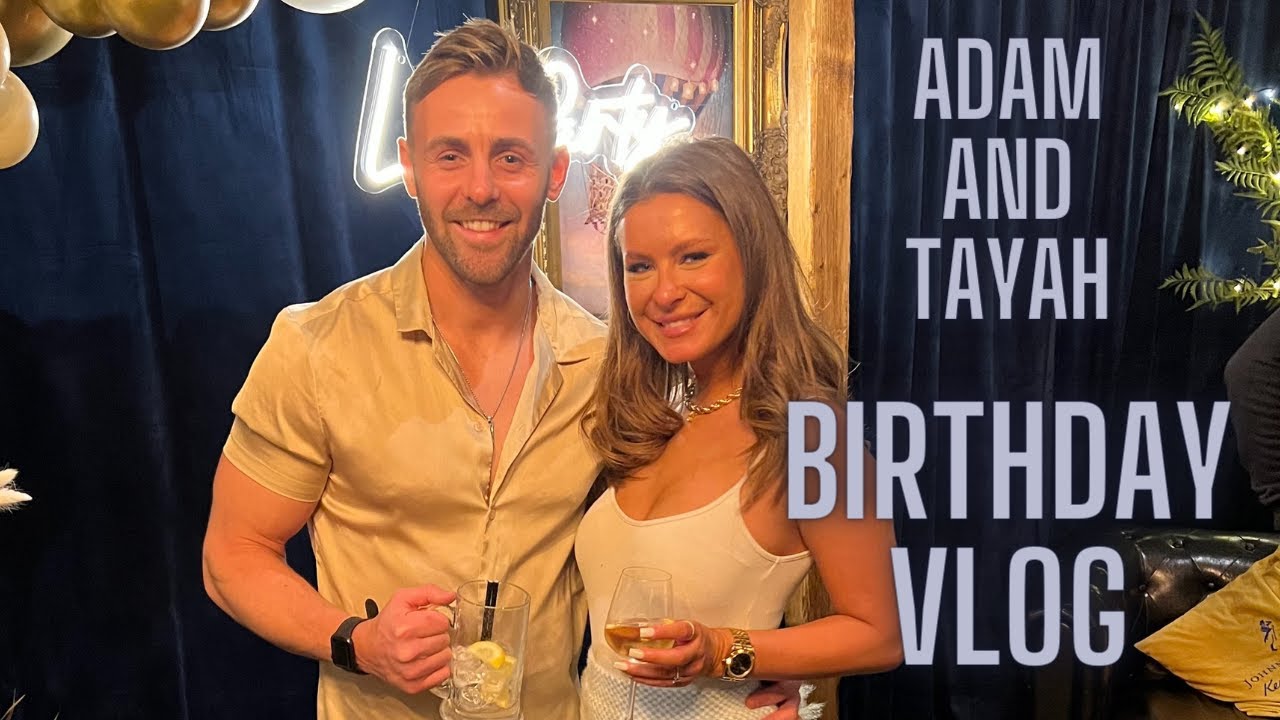 Tayah and Adam - Adam’s Birthday Vlog