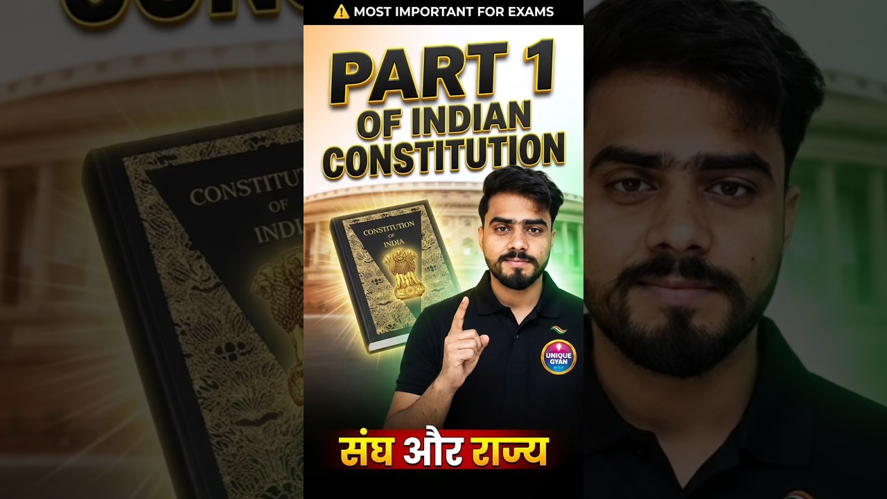 Part 1 of Indian Constitution | Union & State Explained 🇮🇳  By Aaryan Srivastav