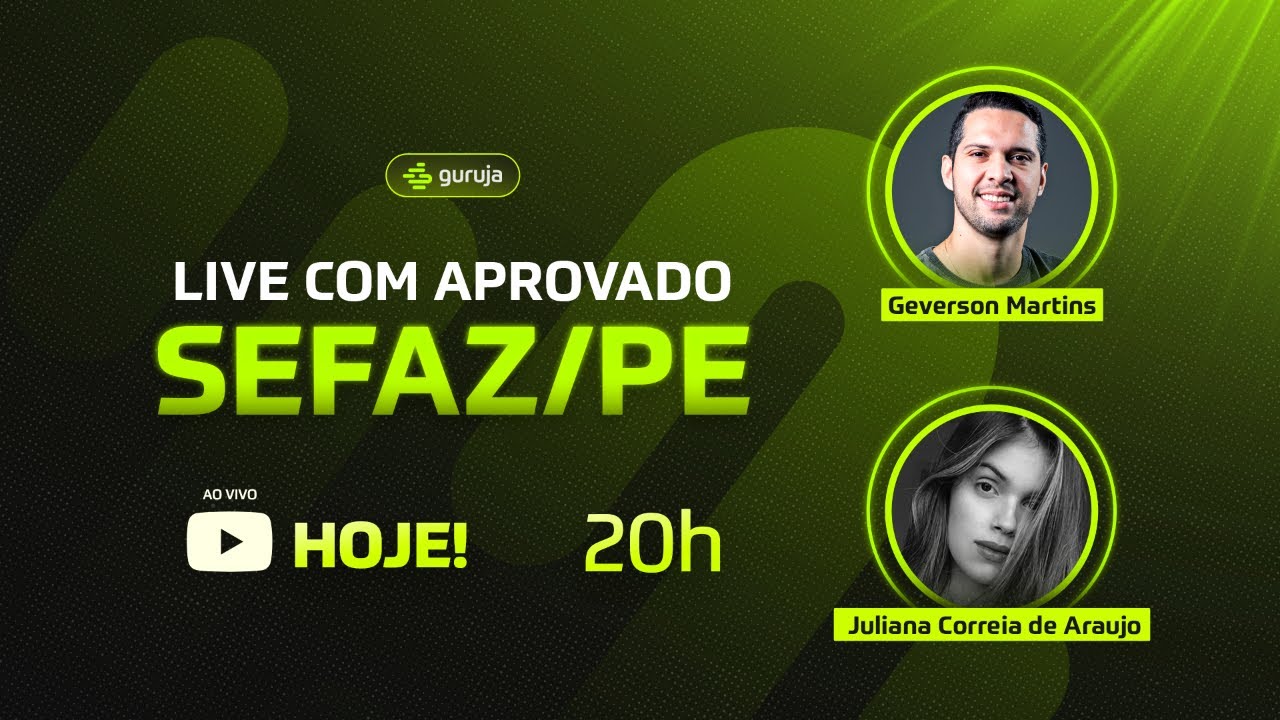 Guruja: Live com Aprovada na SEFAZ-PE - Juliana de Araujo - 8º lugar